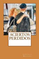 Aciertos Perdidos 1505305276 Book Cover
