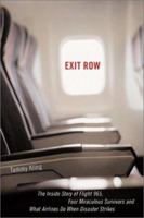 Exit Row: The True Story of an Emergency Volunteer, a Miraculous Survivor and the Crash of Flight 965 1570718601 Book Cover