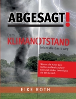 Abgesagt! Dem Klimanotstand bricht die Basis weg 3752647647 Book Cover