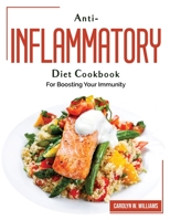Anti-Inflammatory Diet Cookbook: For Boosting Your Immunity 1804383007 Book Cover