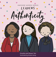 Awesome Women Series: Leaders : Authenticity 9814893889 Book Cover