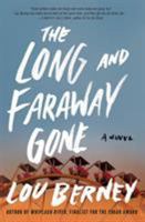 The Long and Faraway Gone 0062292439 Book Cover