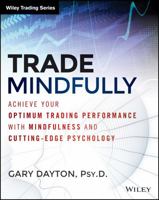 Excellence in Trading: Cutting Edge Skills to Maximize Your Trading Psychology and Trading Performance 1118445619 Book Cover