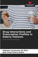 Drug Interactions and Prescription Profiles in Elderly Patients 6206074919 Book Cover