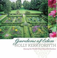 Gardens of Eden: Among the World's Most Beautiful Gardens 0522856055 Book Cover