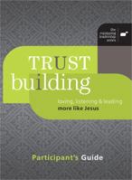 Trust Building Participant’s Guide 0784729476 Book Cover