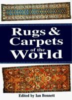 Rugs and Carpets of the World 0906286190 Book Cover
