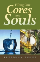 Filling Our Cores and Souls: with The Excellences That Raise Us B0GZ4G9PHF Book Cover