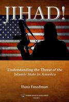 Jihad!: Understanding the Threat of the Islamic State to America 1535274239 Book Cover