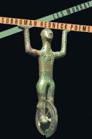Subhuman Redneck Poems 0374271550 Book Cover
