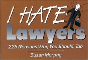 I Hate Lawyers (I Hate series) 1575870568 Book Cover