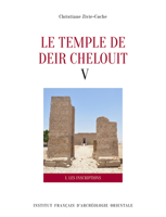Le temple de Deir Chelouit V: Textes (2e édition révisée). Translittération, traduction et commentaire 2724709713 Book Cover