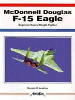 McDonnell Douglas F-15 Eagle - WarbirdTech Volume 9 (WarbirdTech) 1857800818 Book Cover