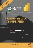 Power BI DAX Simplified: DAX and calculation language of Power BI demystified by practical examples B099SX98S4 Book Cover