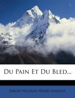 Du Pain Et Du Bled... 1018379878 Book Cover