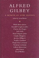 Alfred Gilbey: A Memoir by Some Friends 0859552705 Book Cover