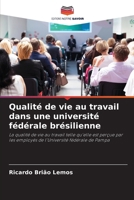 Qualité de vie au travail dans une université fédérale brésilienne (French Edition) 6207223853 Book Cover