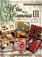 More Than Memories III: Mastering the Techniques (More Than Memories) 0873418751 Book Cover