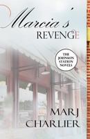 Marcia's Revenge: A Johnson Station Novel 0999561227 Book Cover