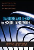 Diagnosis and Design for School Improvement: Using a Distributed Perspective to Lead and Manage Change 0807752150 Book Cover