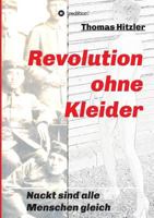 Revolution ohne Kleider 3746952751 Book Cover