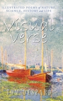 Visual Verse: Illustrated Poems of Nature, Science, History and Life B0CF46J7QH Book Cover