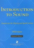 Introduction to Sound: Acoustics for the Hearing and Speech Sciences 1565937058 Book Cover