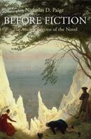Before Fiction: The Ancien Regime of the Novel 0812243552 Book Cover