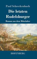 Die Letzten Rudelsburger 3743730243 Book Cover