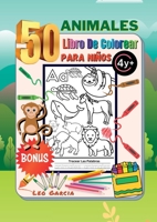 Libro Para Colorear de 50 Animales Para Niños 4+ Extra Parte Para Rastrear Las Palabras Visuales: 50 Animales Para Colorear, Aprender Letras y ... El Nombre De Los Animales 1312623772 Book Cover