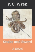 Snake and Sword 1519209924 Book Cover