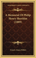 A Memorial Of Philip Henry Sheridan 1165897369 Book Cover