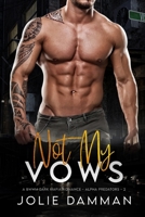 Not My Vows B093WJ1541 Book Cover