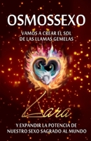 Osmossexo: Vamos a crear el Sol de las Almas Gemelas (Spanish Edition) 8409171449 Book Cover
