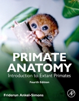 Primate Anatomy: Introduction to Extant Primates 044321719X Book Cover