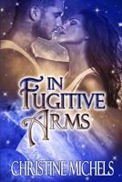 In Fugitive Arms 050552029X Book Cover