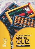 Rupa Book of Super Expert Maths Quiz 8171670105 Book Cover