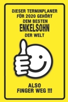 Dieser Terminplaner für 2020 gehört dem besten Enkelsohn der Welt - also Finger Weg !!!: Organizer für das Jahr 2020 mit lustigem Spruch | Geschenk ... von Januar bis Dezember 2020 (German Edition) 1711798878 Book Cover