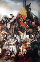 Belgium: Her Kings, Kingdom And People 1406754382 Book Cover