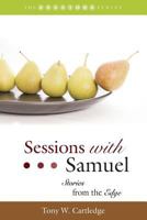 Sessions with Samuel: Stories from the Edge (Sessions Old Testament Series) 1573125555 Book Cover