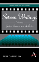 Screen Writings: Genres, Classics, and Aesthetics 1843318377 Book Cover