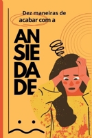Ansiedade Sob Controle: 10 Técnicas eficazes para superar crises em minutos (Portuguese Edition) B0F7FT51J1 Book Cover