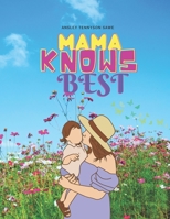 Mama Knows Best: Lessons in Intuition and Wisdom from a Beloved Grandmother B0C2SFNF5M Book Cover