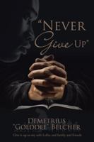 Never Give Up 1532029845 Book Cover
