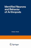 Identified Neurons and Behavior of Arthropods 146846969X Book Cover