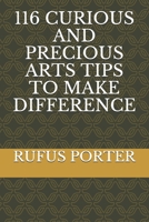 116 CURIOUS AND PRECIOUS ARTS TIPS TO MAKE DIFFERENCE 2383370959 Book Cover