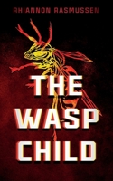 The Wasp Child 1952283175 Book Cover