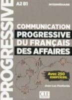 Communication progressive du francais des affaires: Livre (Niveau Intermedia 2090382252 Book Cover