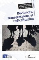 Déviances, transgressions et radicalisation (Enfance Éducation Et Société) (French Edition) 2140310950 Book Cover