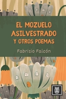 El mozuelo asilvestrado y otros poemas B0BW1YLYZ6 Book Cover